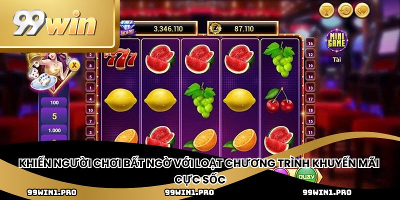 Khiến người chơi bất ngờ với loạt chương trình khuyến mãi cực sốc