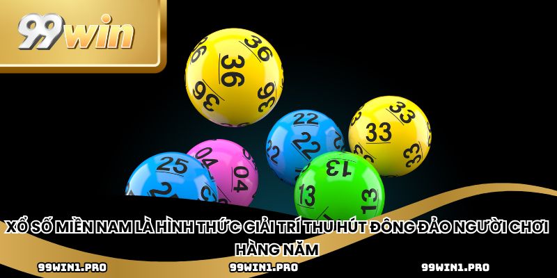 Xổ số miền nam là hình thức giải trí thu hút đông đảo người chơi hàng năm